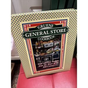 Gruene General Store Cookbook Tried & True Recipes from Heart‎ of Hill Country
